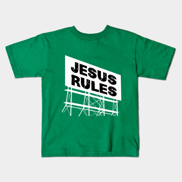 Jesus rules Kids T-Shirt by TompasCreations